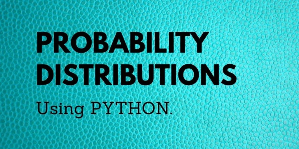 Probability Distributions with Python (Implemented Examples